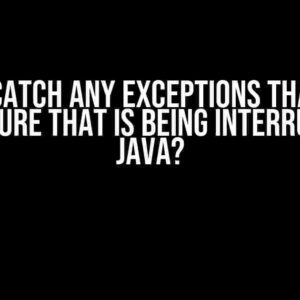 How to Catch Any Exceptions That Occur in a Future That Is Being Interrupted in Java?